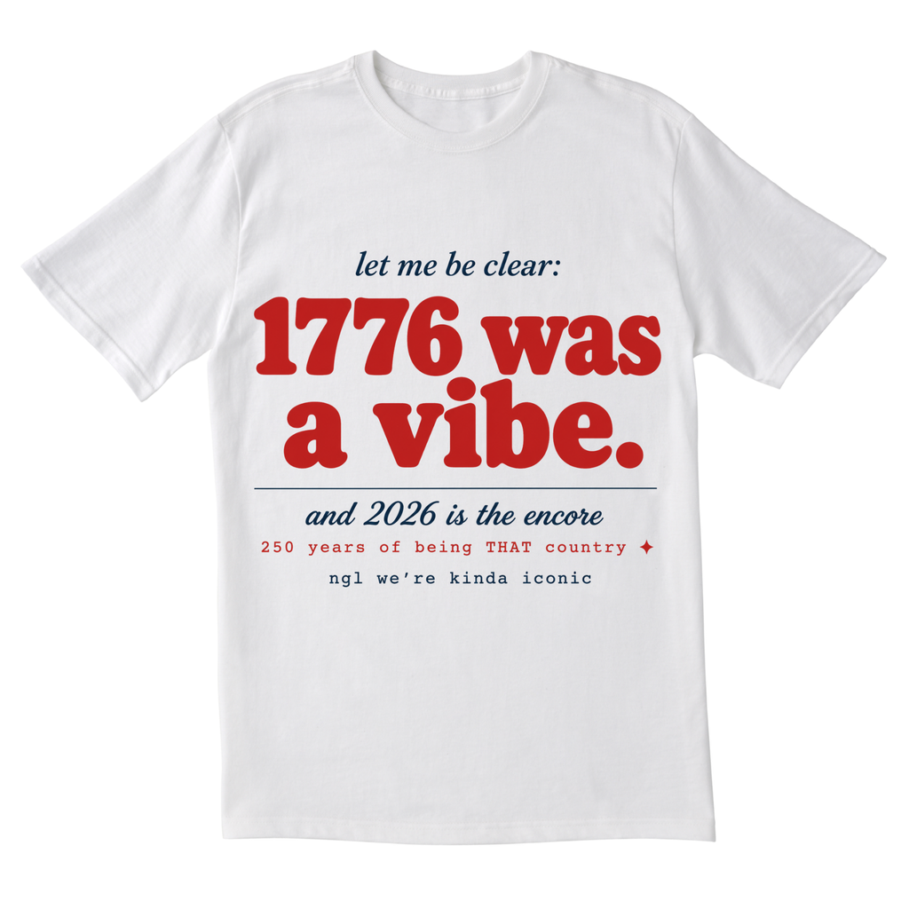 The 1776 A Vibe Tee