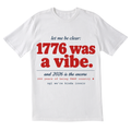 The 1776 A Vibe Tee
