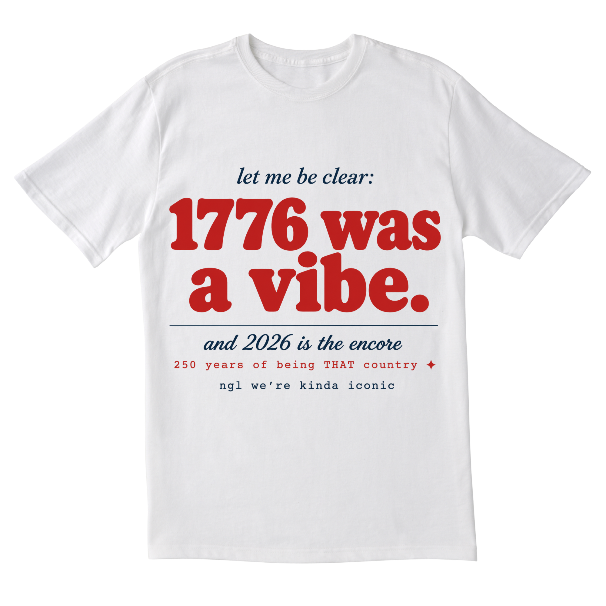 The 1776 A Vibe Tee