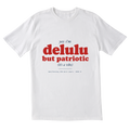 The Delulu Patriot Tee