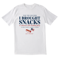 The I Brought Snacks Tee